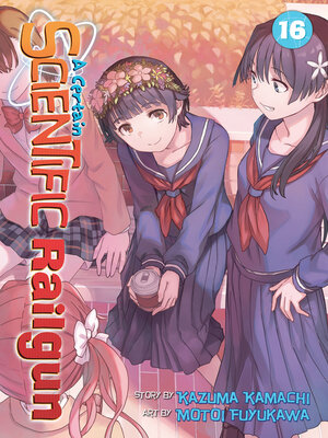 A Certain Scientific Railgun, Volume 16 - ebook
